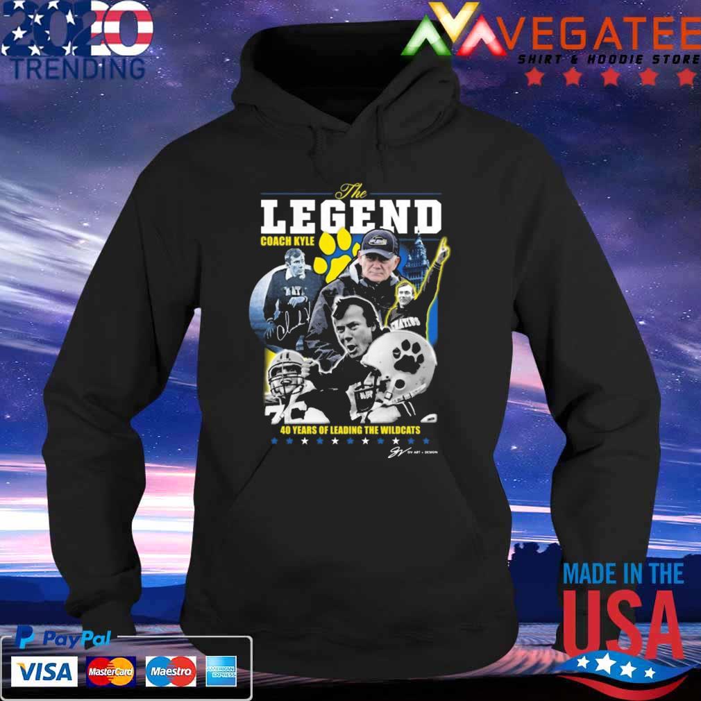 Ignatius Coach Kyle The Legend 40 Years Of Leading The Wildcats signature Shirt Hoodie