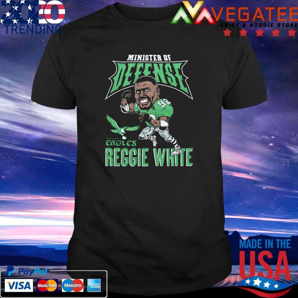 Eagles Reggie White Minister Of Defense 2022 shirt