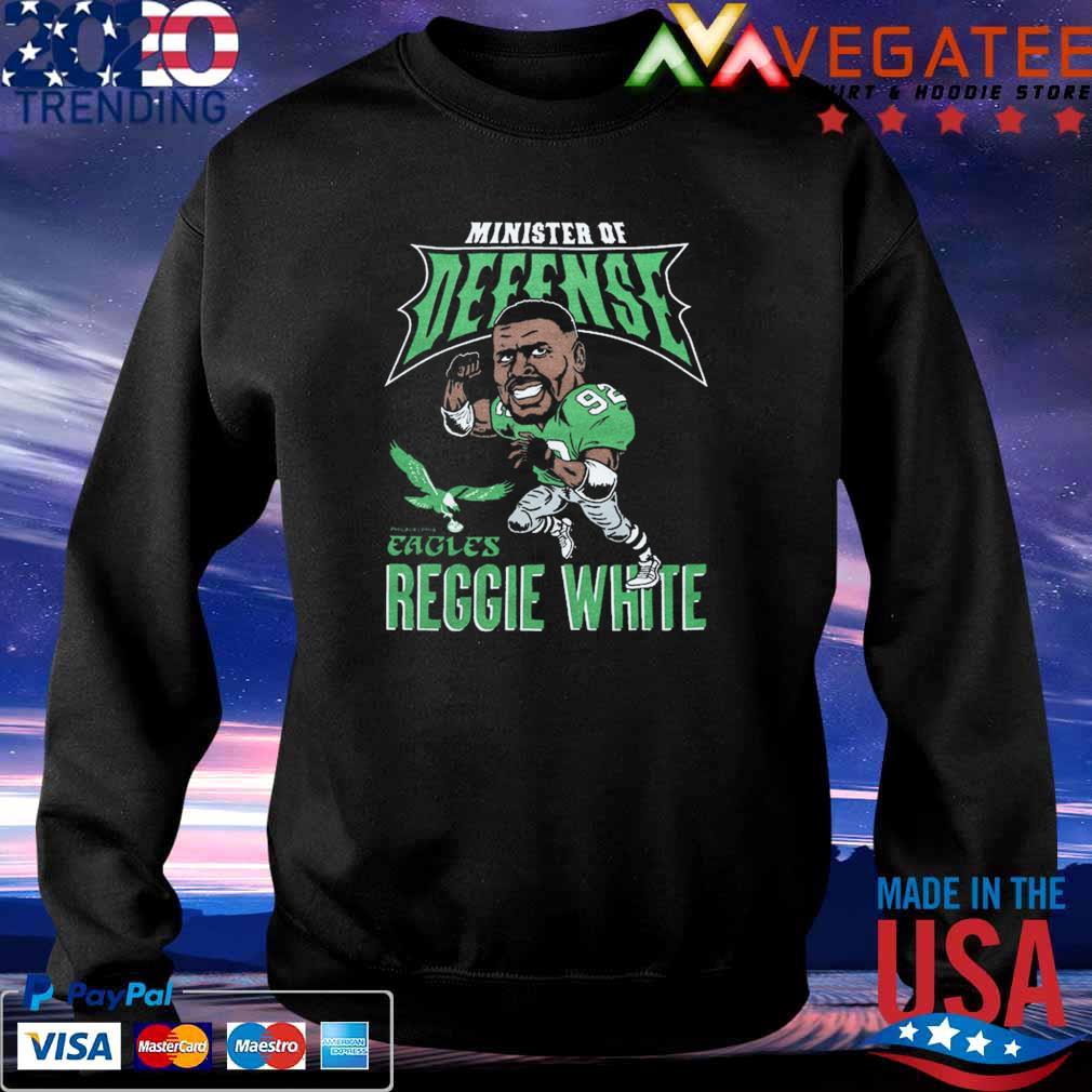 Eagles Reggie White Minister Of Defense 2022 s Sweatshirt