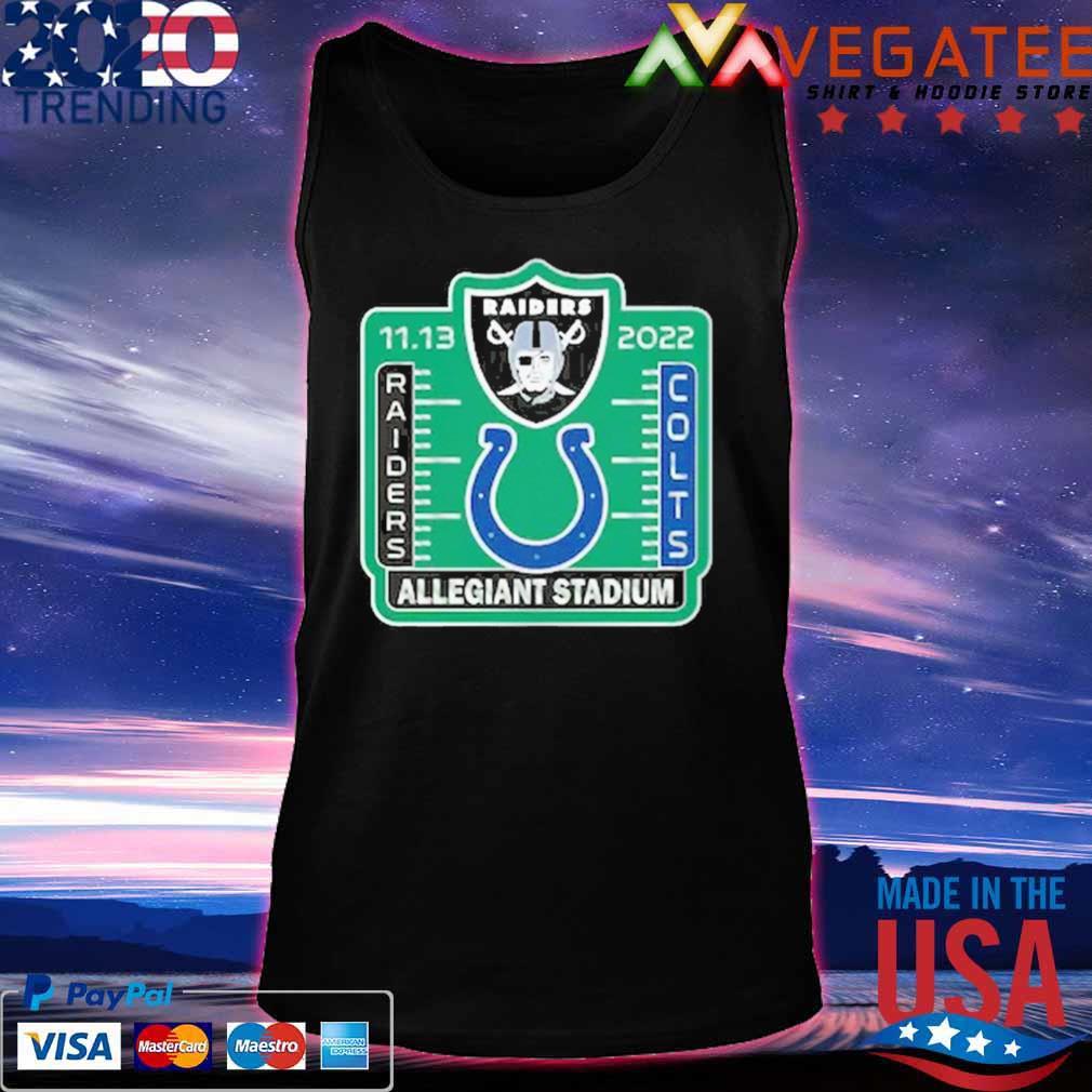 Las Vegas Raiders vs Indianapolis Colts 11-13-2022 Allegiant Stadium shirt,  hoodie, sweater, long sleeve and tank top