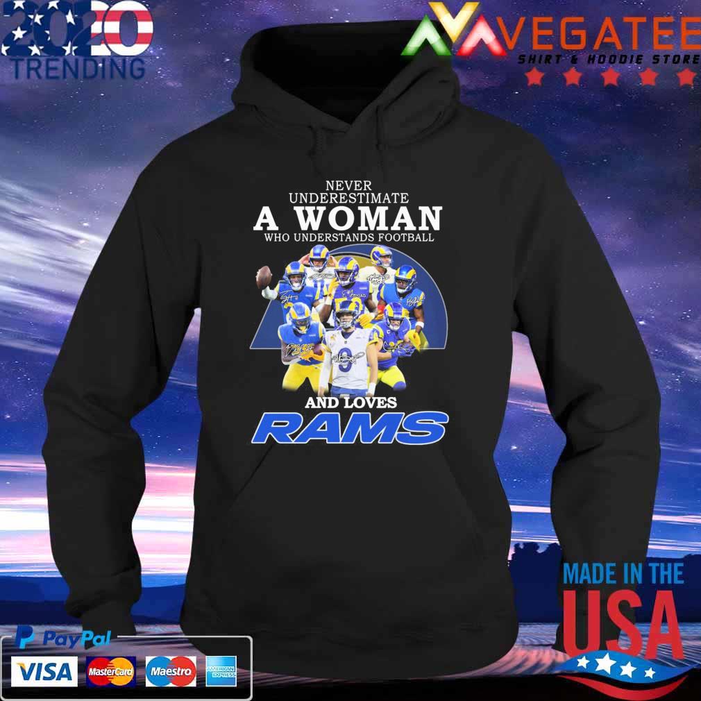 Official Never underestimate a Woman understands football and loves Los Angeles Rams signatures s Hoodie