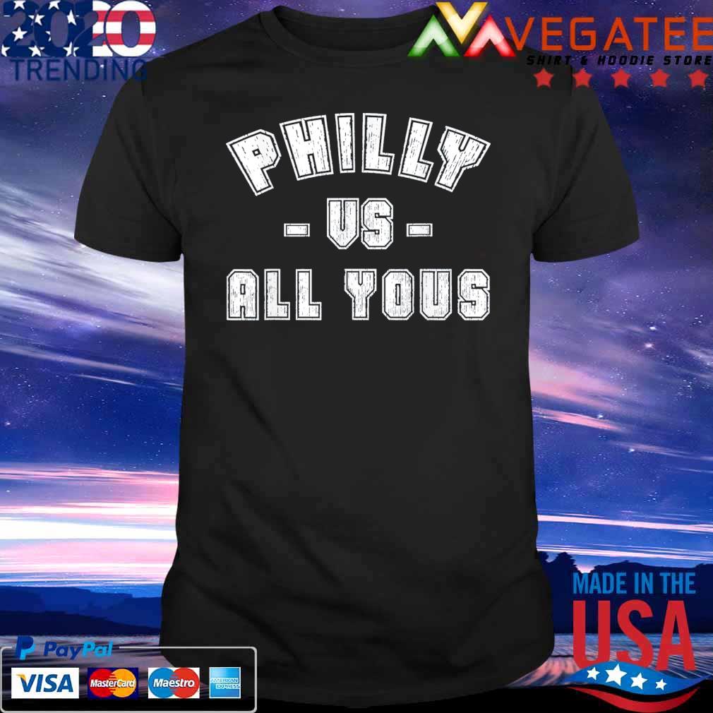 Premium philly vs All Youse T-Shirt