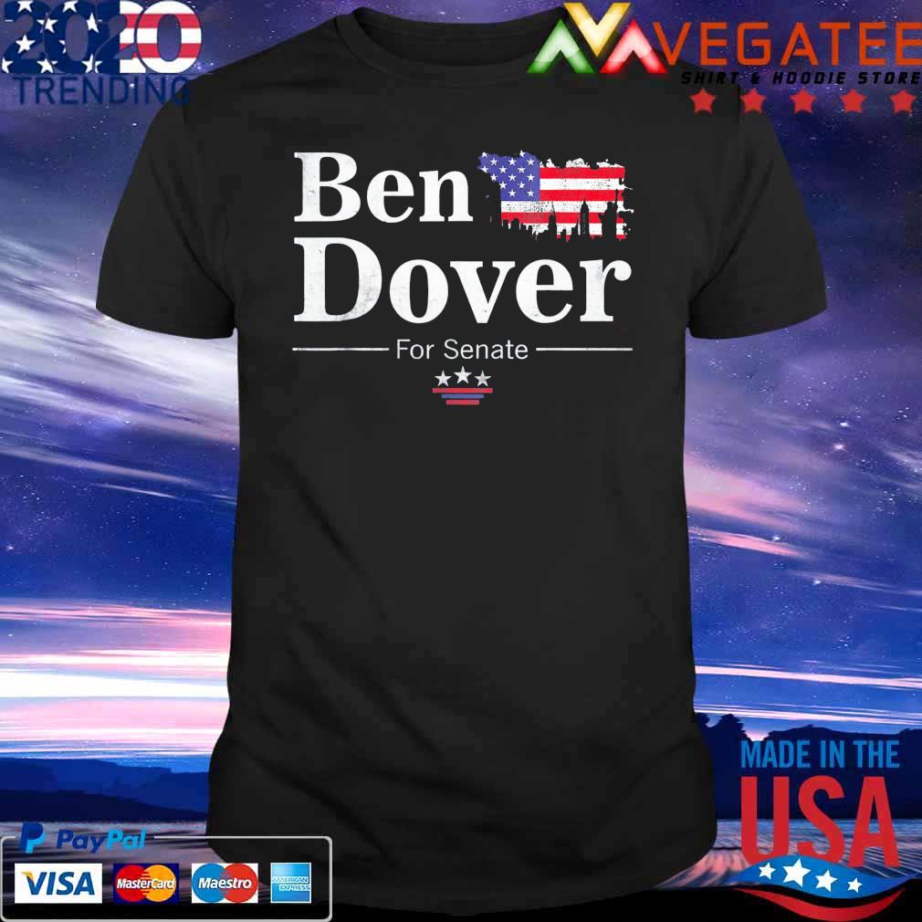 Ben Dover For Senate Midterm Election Parody shirt