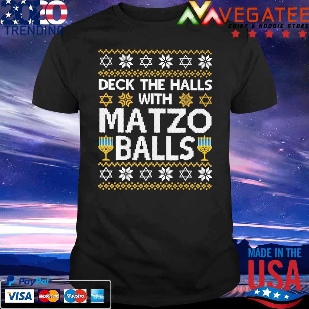 Hanukkah Deck the halls with Matzo Balls Ugly Christmas shirt