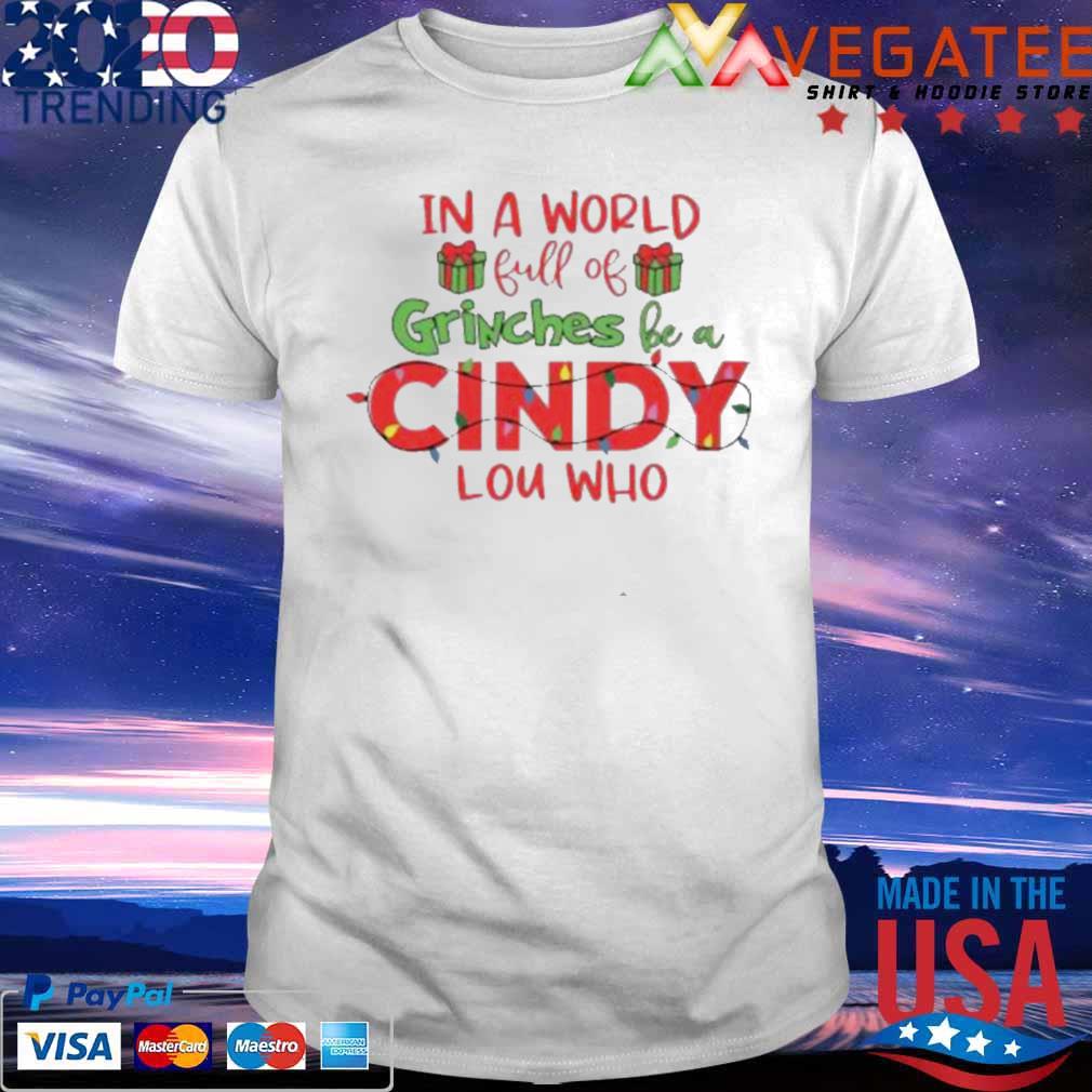 In A World Full Of Grinches Be A Cindy Lou Who Light Christmas Sweater