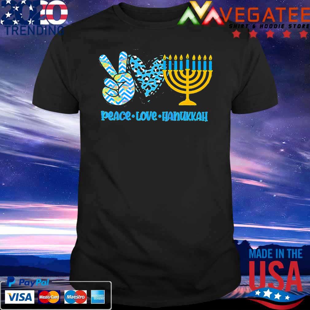 Peace Love Hanukkah shirt