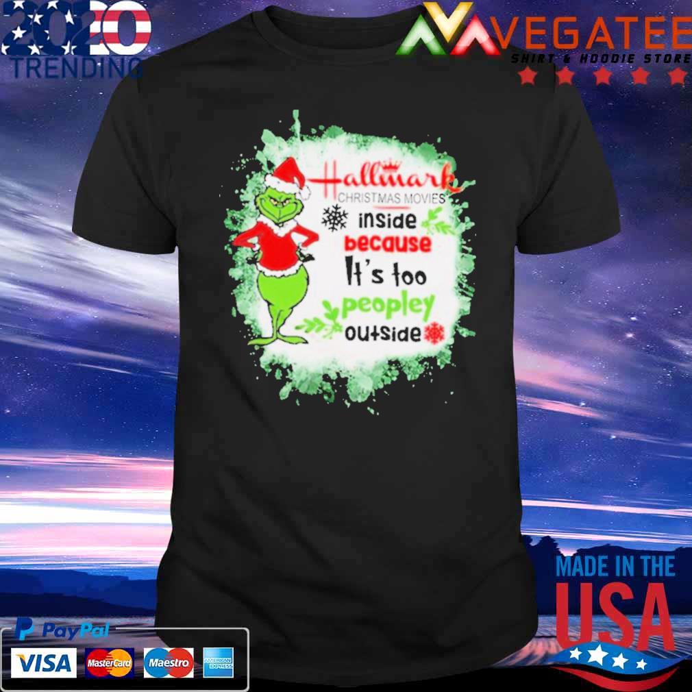 Santa Grinch Hallmark Christmas movies inside because It’s too peopley outside 2022 Sweater