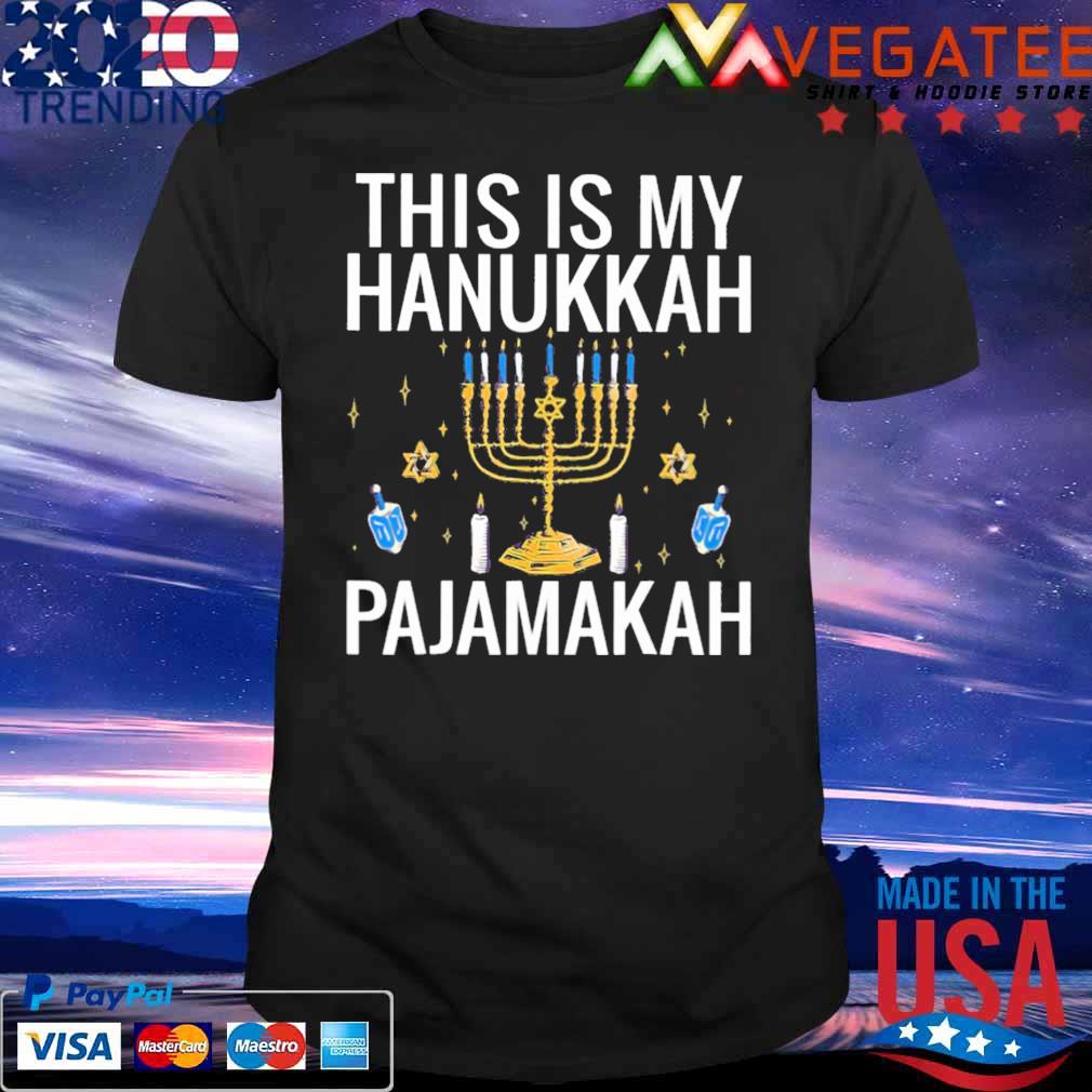 This is my Hanukkah Pajamakah shirt