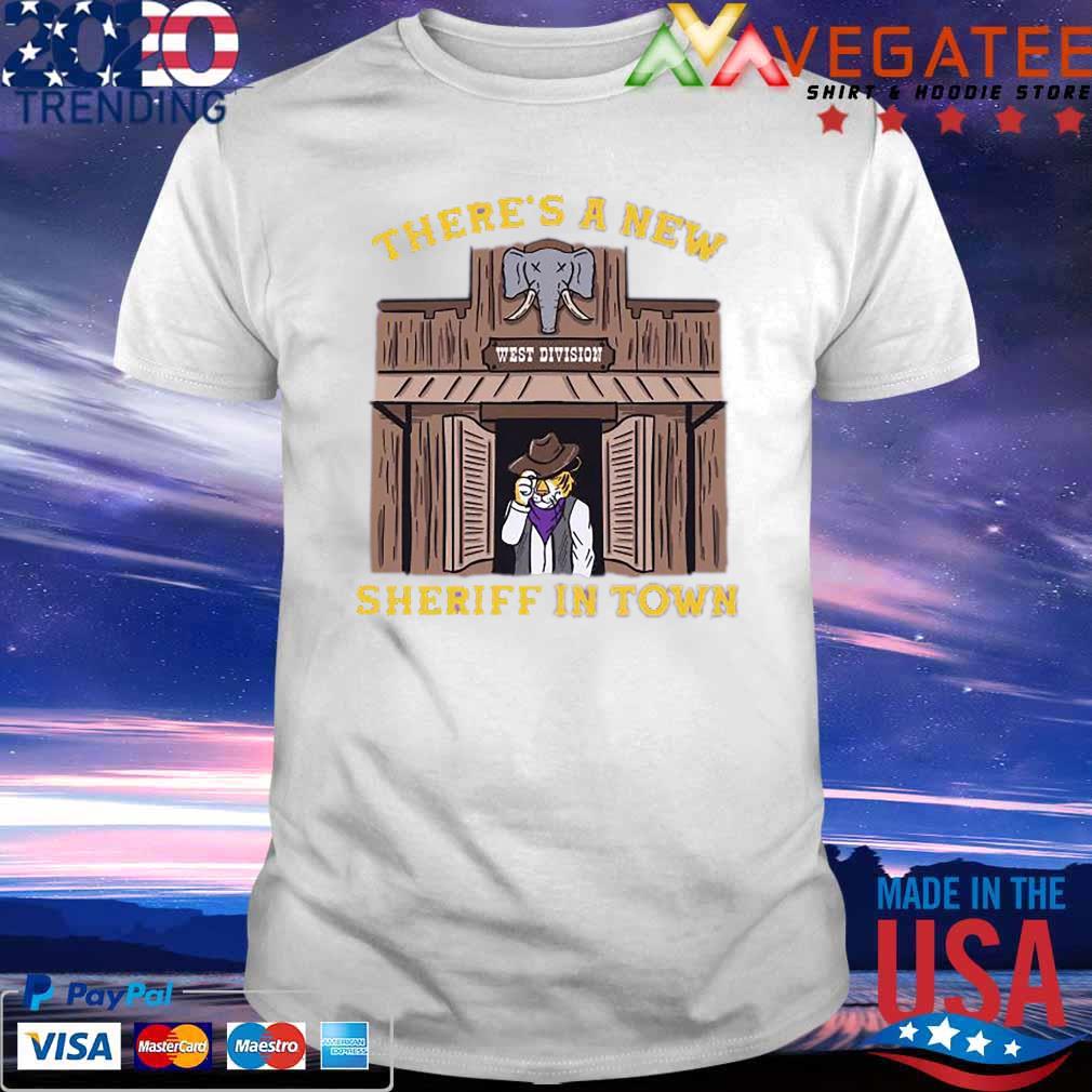 West Division there's a new Sheriff in town shirt