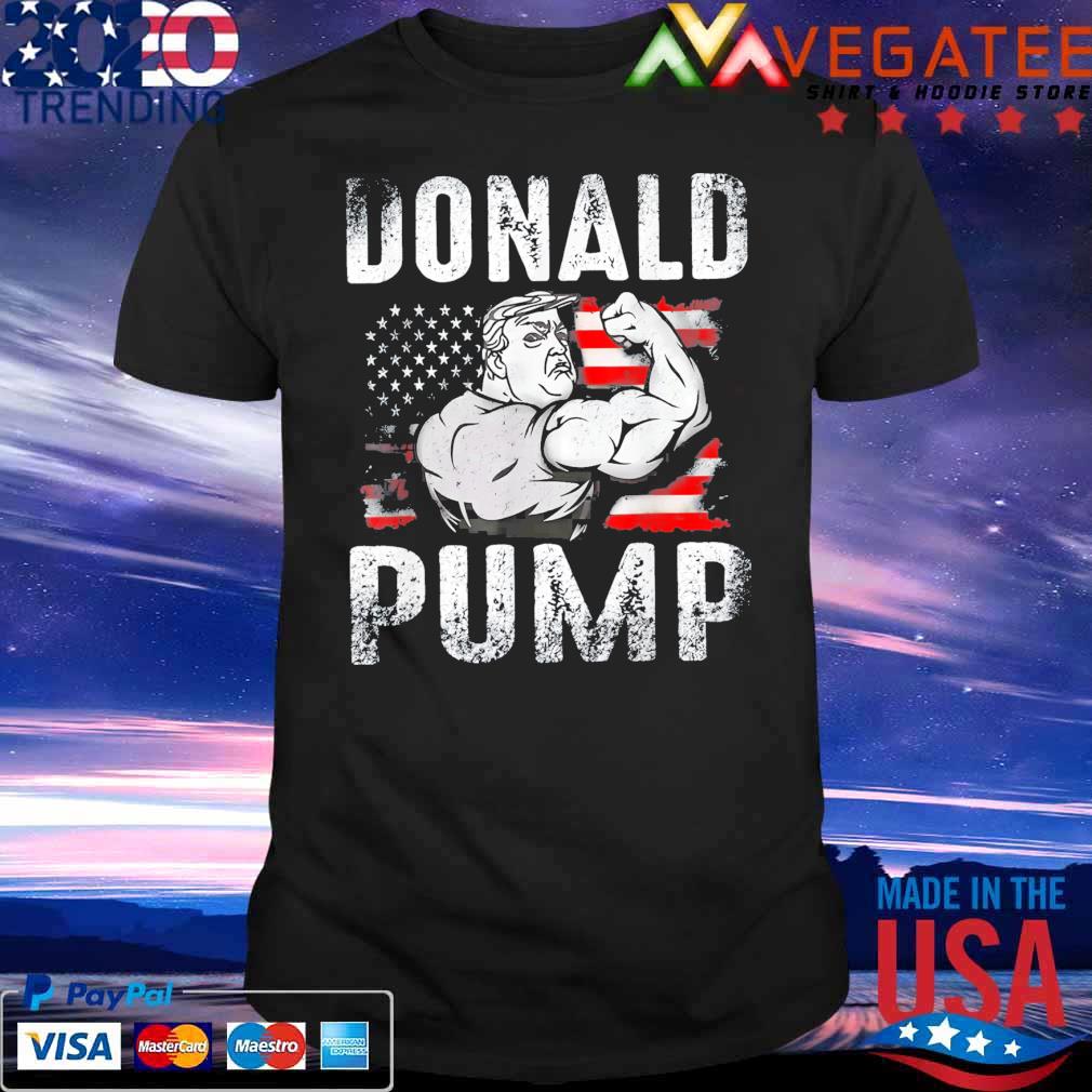 Donald Pump Make America Strong Again Conservative T-Shirt
