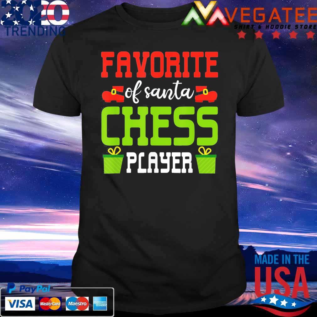 Favorite Of Santa Chess Player T-Shirt