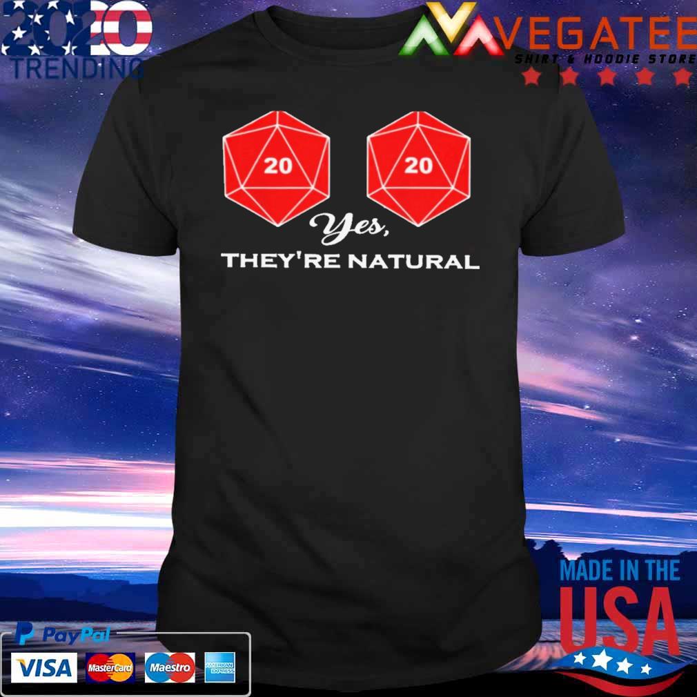 Yes they're natural shirt