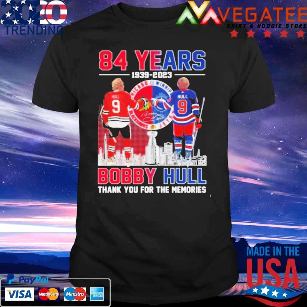 84 years of 1939 2023 bobby hull thank you for the memories signature shirt