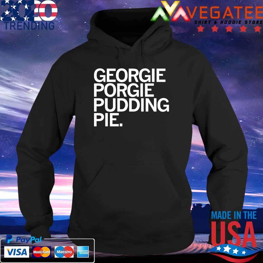 Georgie Porgie Pudding Pie s Hoodie