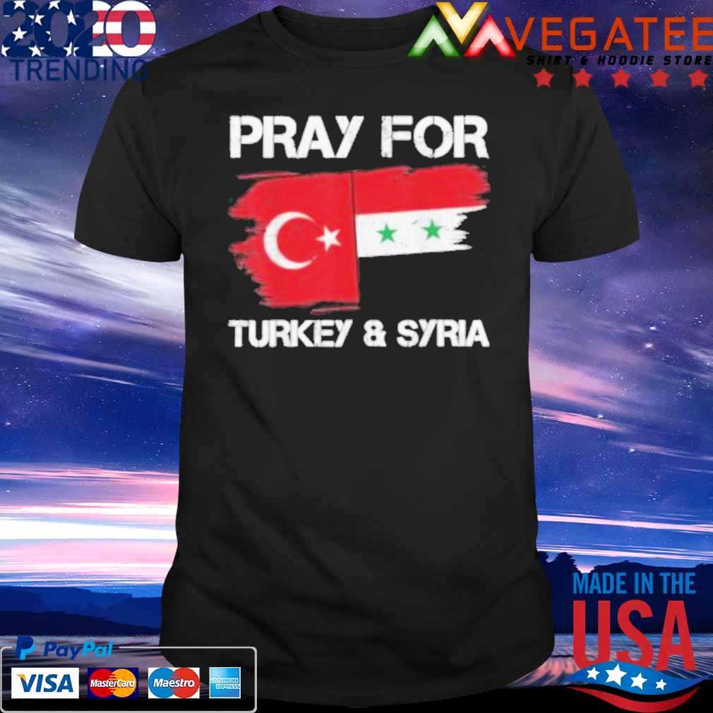Pray For Turkey & Syria Flag Earthquake In Turkey Syria T-Shirt