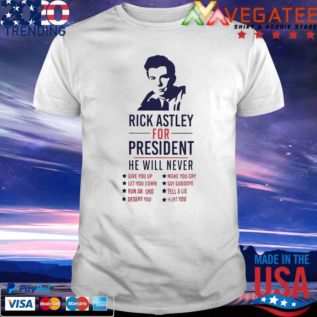 Rick Astley For President T-shirt