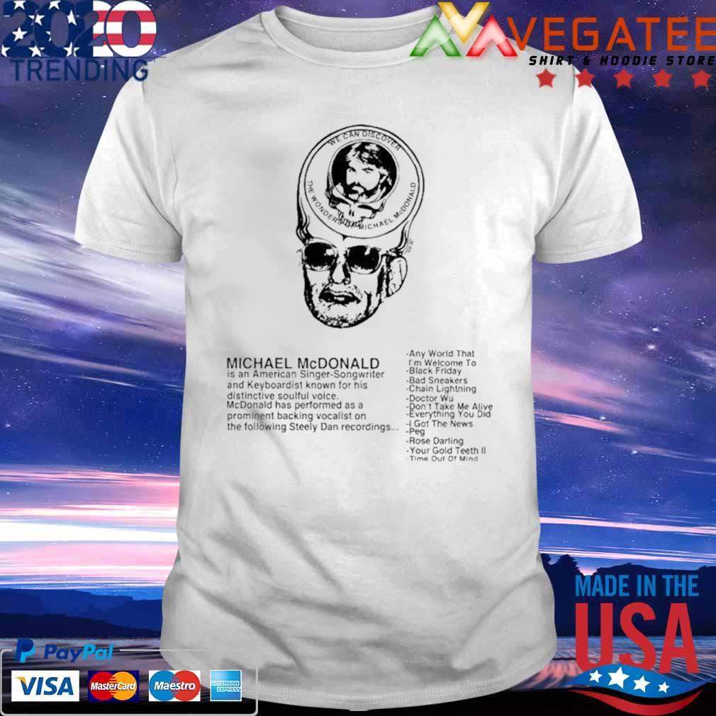 We can discover the wonders of Michael Mcdonald shirt