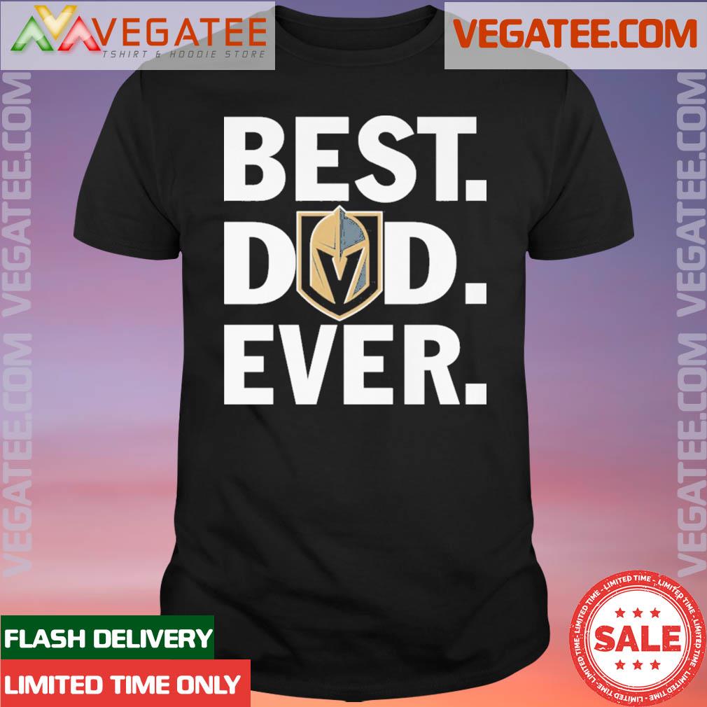 Official Father Day 2023 Best Dad Ever Vegas Golden Knight Shirt