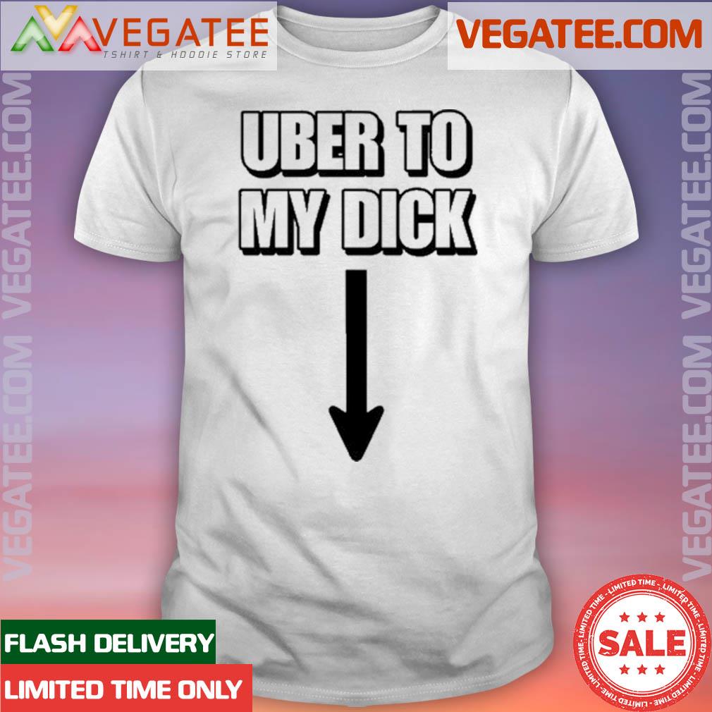 Official cringeytees Uber To My Dick T-Shirt