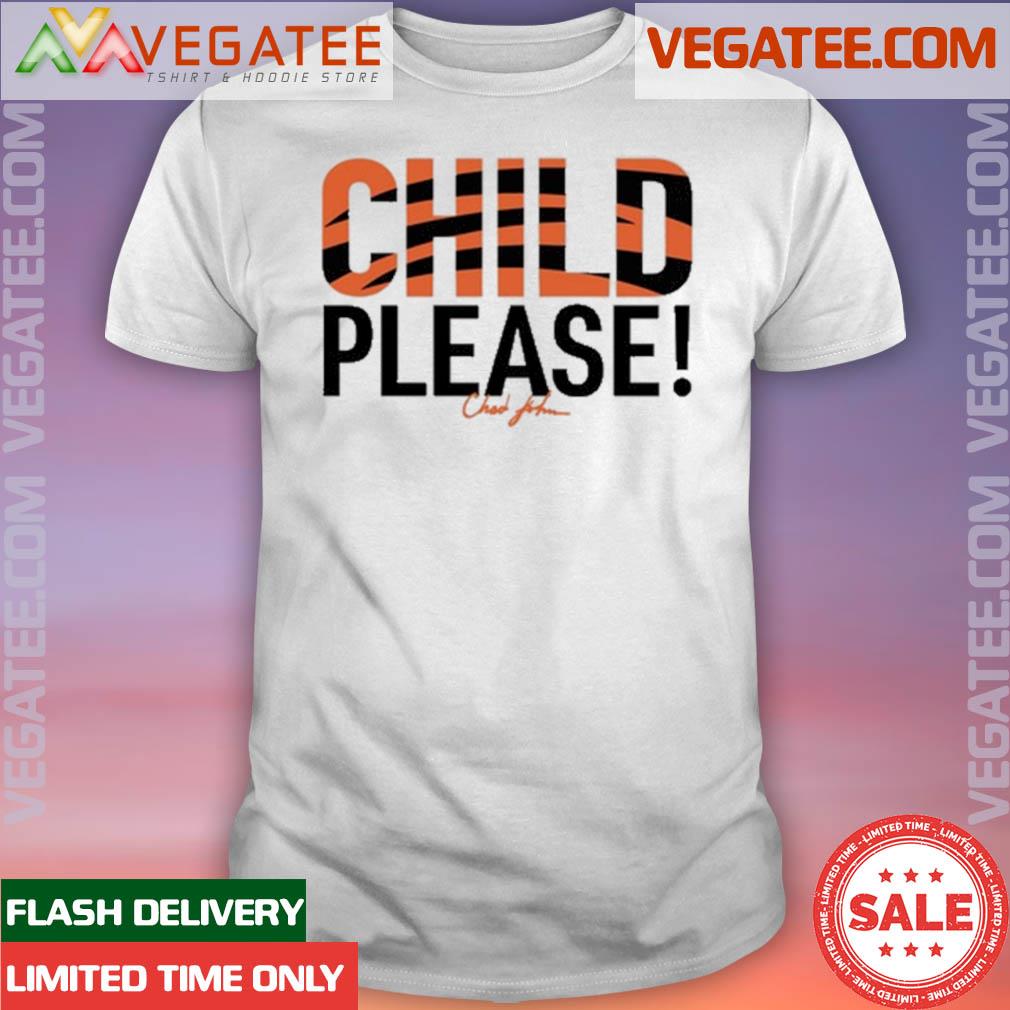 Official child Please Chad John New Shirt