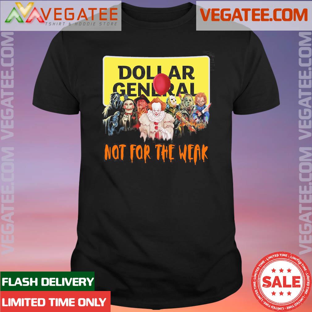 Official horror Movie Characters Halloween Dollar General Not For The Weak 2023 Shirt